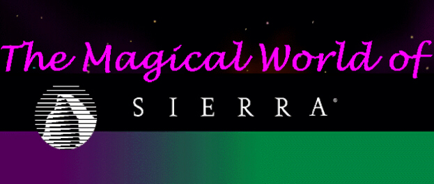 The Magical World Of Sierra